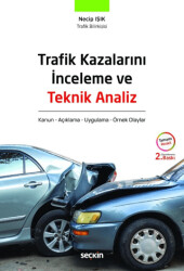 Trafik Kazalarını İnceleme ve Teknik Analiz - 1