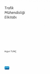 Trafik Mühendisliği Elkitabı - Nobel Akademik Yayıncılık