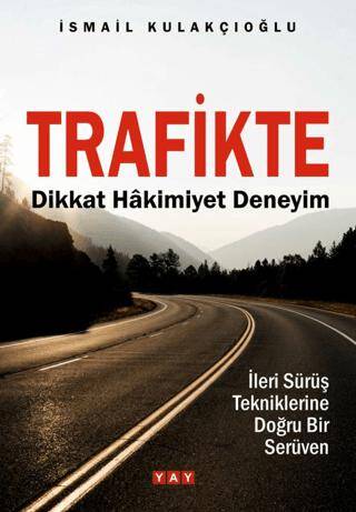 Trafikte Dikkat Hâkimiyet Deneyim - 1