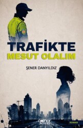 Trafikte Mesut Olalım - Gülnar Yayınları