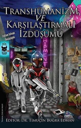 Transhümanizm ve Karşılaştırmalı İzdüşümü - 1