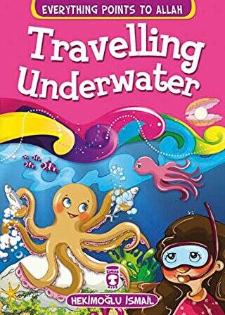 Traveling Underwater - Everything Points To Allah 5 - 1