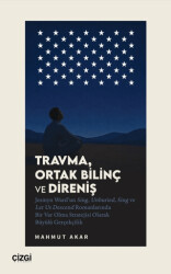 Travma, Ortak Bilinç ve Direniş - Çizgi Kitabevi Yayınları
