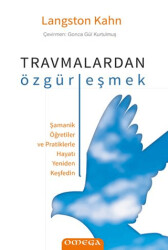 Travmalardan Özgürleşmek - 1