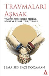 Travmaları Aşmak - 1