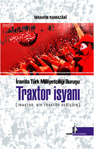 Traxtor İsyanı - İran’daki Türk Milliyetçiliği Duruşu - 1