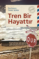 Tren Bir Hayattır - 1