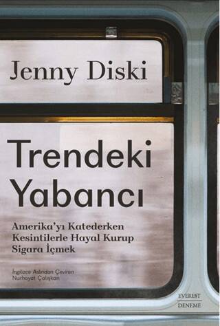 Trendeki Yabancı Amerika’yı Katederken Kesintilerle Hayal Kurup Sigara İçmek - 1