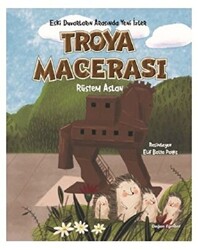 Troya Macerası - Doğan Çocuk