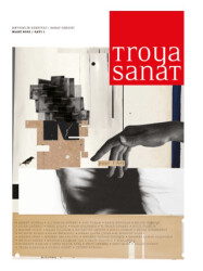Troya Sanat Sayı 1 - Edebiyat- Sanat Dergisi: Mart 2025 - 1