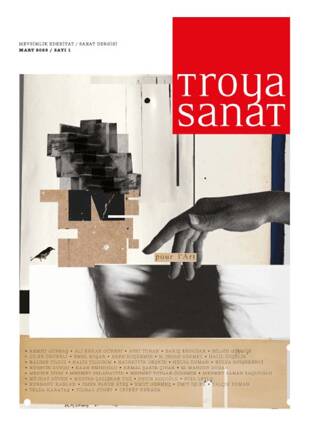 Troya Sanat Sayı 1 - Edebiyat- Sanat Dergisi: Mart 2025 - 1