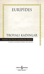 Troyalı Kadınlar - İş Bankası Kültür Yayınları