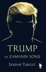 Trump ve Zamanın Sonu - 1
