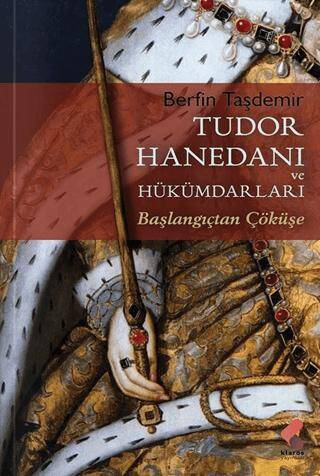 Tudor Hanedanı ve Hükümdarları - 1