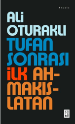 Tufan Sonrası İlk Ahmakıslatan - Ketebe Yayınları