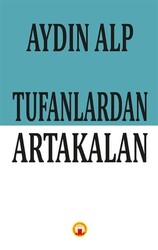 Tufanlardan Artakalan - 1