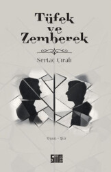 Tüfek ve Zemberek - Şiirden Yayıncılık