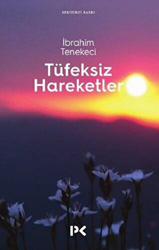 Tüfeksiz Hareketler - 1