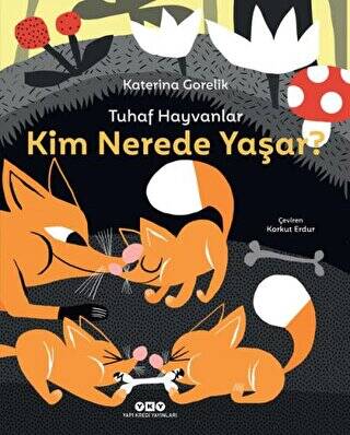 Tuhaf Hayvanlar – Kim Nerede Yaşar? - 1