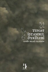 Tuhaf İstanbul Öyküleri - 1