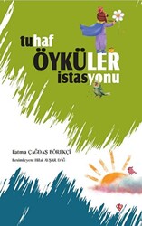 Tuhaf Öyküler İstasyonu - 1