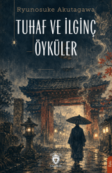 Tuhaf ve İlginç Öyküler - Dorlion Yayınları