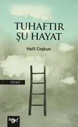 Tuhaftır Şu Hayat - 1