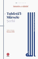 Tuhfetü`l- Mürsele Şerhi - 1