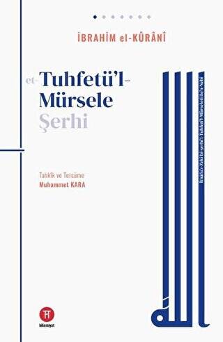 Tuhfetü`l- Mürsele Şerhi - 1