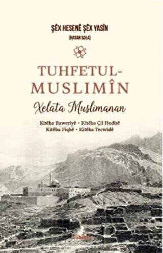 Tuhfetul Muslimîn Xelata Musilmanan - 1