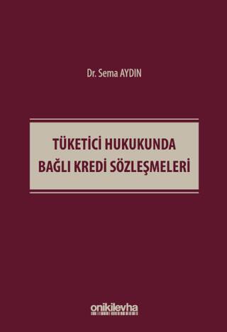 Tüketici Hukukunda Bağlı Kredi Sözleşmeleri - 1