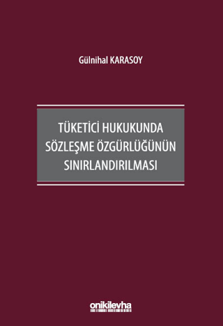 Tüketici Hukukunda Sözleşme Özgürlüğünün Sınırlandırılması - 1