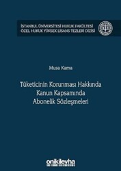 Tüketicinin Korunması Hakkında Kanun Kapsamında Abonelik Sözleşmeleri - 1