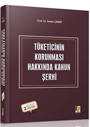 Tüketicinin Korunması Hakkında Kanun Şerhi - 1