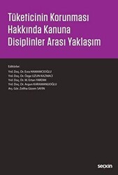Tüketicinin Korunması Hakkında Kanuna Disiplinler Arası Yaklaşım - 1