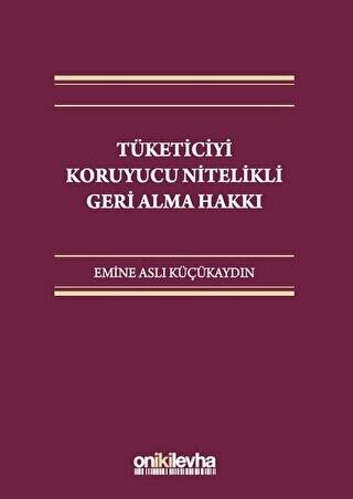 Tüketiciyi Koruyucu Nitelikli Geri Alma Hakkı - 1