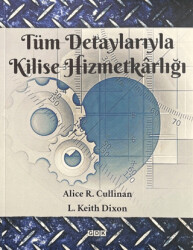 Tüm Detaylarıyla Kilise Hizmetkarlığı - GDK Yayınları