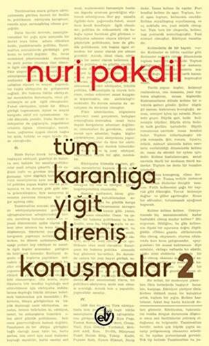 Tüm Karanlığa Yiğit Direniş: Konuşmalar 2 - 1