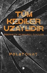 Tüm Kediler Uzaylıdır - 1