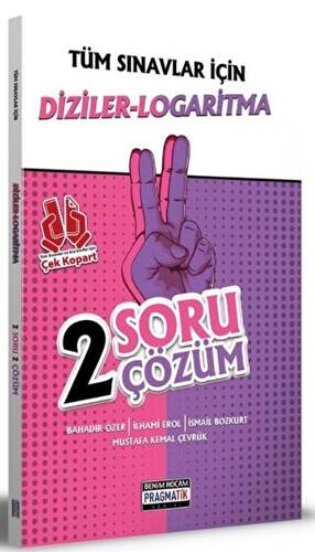Tüm Sınavlar İçin Diziler-Logaritma 2 Soru 2 Çöz.Fasikülü Pragmatik Serisi - 1