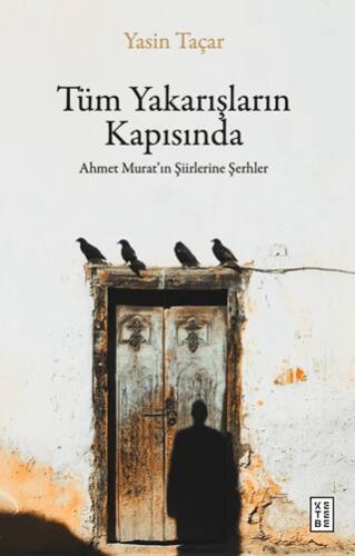 Tüm Yakarışların Kapısında - 1