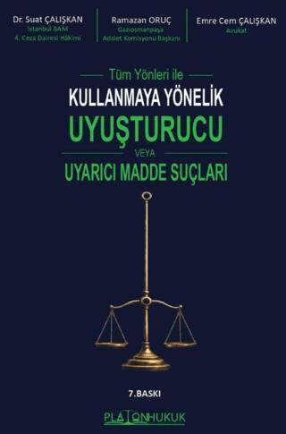 Tüm Yönleri ile Kullanmaya Yönelik Uyuşturucu veya Uyarıcı Madde Suçları - 1