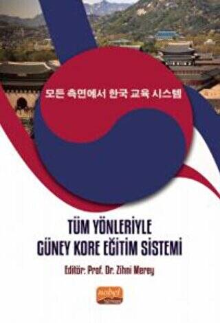 Tüm Yönleriyle Güney Kore Eğitim Sistemi - 1