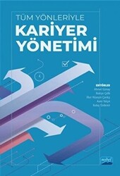 Tüm Yönleriyle Kariyer Yönetimi - 1