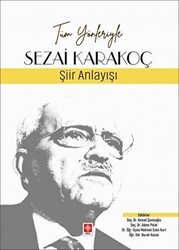 Tüm Yönleriyle Sezai Karakoç - Şiir Anlayışı - 1