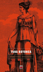Tuna Boyunca - Elips Kitap