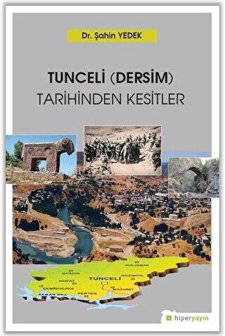 Tunceli Dersim Tarihinden Kesitler - 1