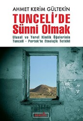 Tunceli’de Sünni Olmak - 1