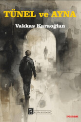 Tünel ve Ayna - Runa Yayınevi