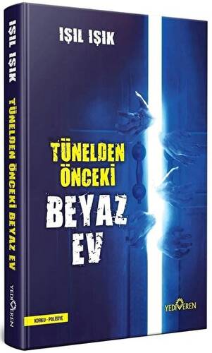 Tünelden Önce Beyaz Ev - 1